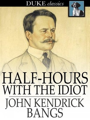 cover image of Half-Hours with the Idiot
